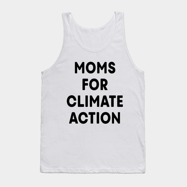 Moms for Climate Action (White) Tank Top by ImperfectLife